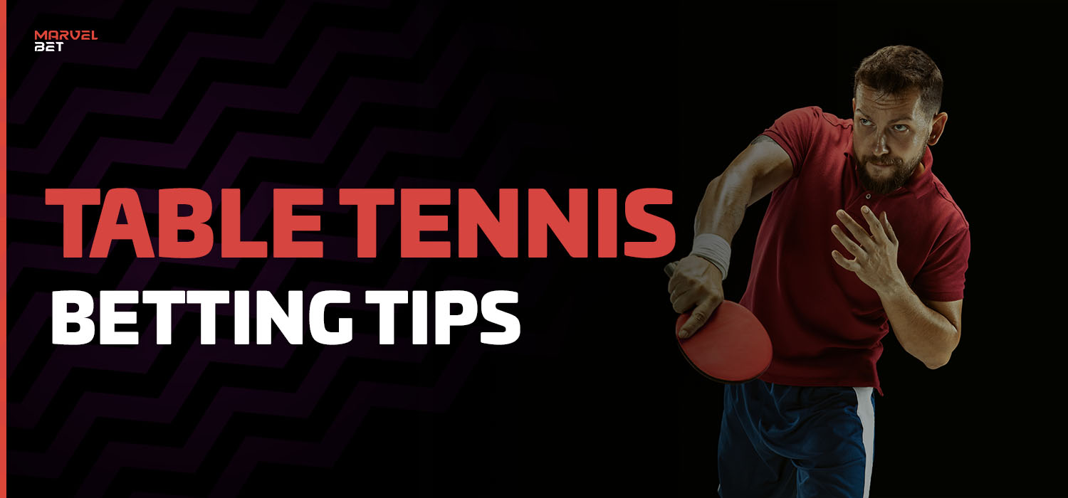 MarvelBet365 Table Tennis - your victory is in our hands! 3 table tennis betting tips